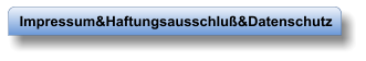 Impressum&Haftungsausschluß&Datenschutz